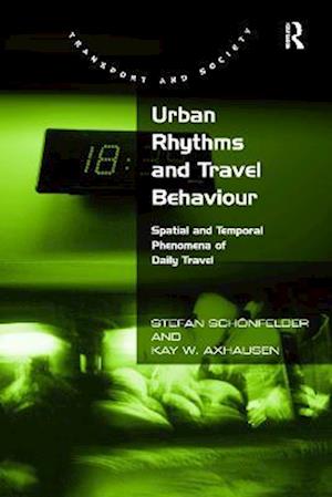 Urban Rhythms and Travel Behaviour