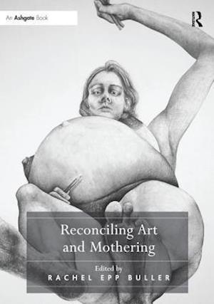 Reconciling Art and Mothering