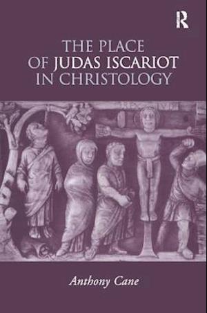 The Place of Judas Iscariot in Christology