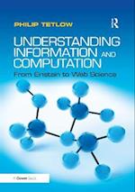 Understanding Information and Computation