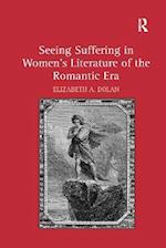 Seeing Suffering in Women’s Literature of the Romantic Era