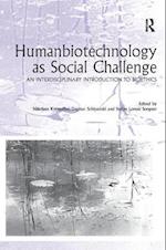 Humanbiotechnology as Social Challenge