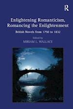 Enlightening Romanticism, Romancing the Enlightenment