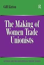 The Making of Women Trade Unionists