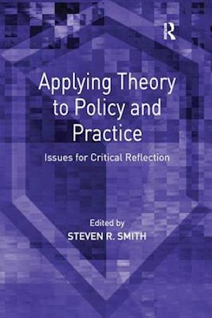 Applying Theory to Policy and Practice