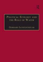 Political Ecology and the Role of Water
