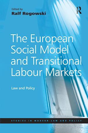 The European Social Model and Transitional Labour Markets