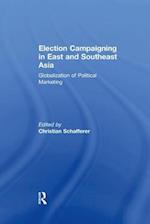 Election Campaigning in East and Southeast Asia