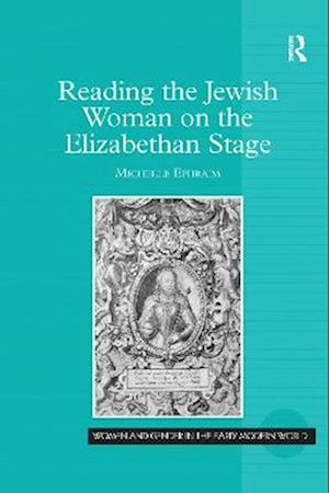 Reading the Jewish Woman on the Elizabethan Stage