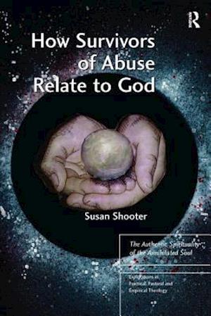 How Survivors of Abuse Relate to God