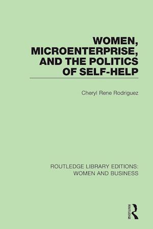 Women, Microenterprise, and the Politics of Self-Help