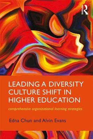 Leading a Diversity Culture Shift in Higher Education