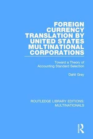 Foreign Currency Translation by United States Multinational Corporations