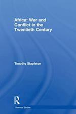 Africa: War and Conflict in the Twentieth Century