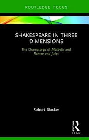 Shakespeare in Three Dimensions