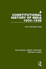 A Constitutional History of India, 1600–1935