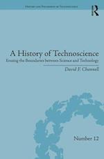 A History of Technoscience
