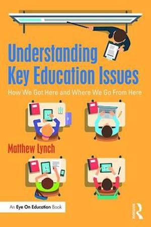 Understanding Key Education Issues