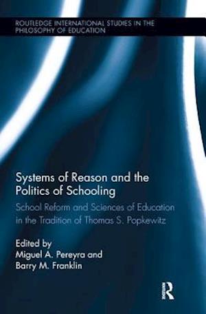 Systems of Reason and the Politics of Schooling