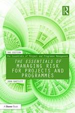 The Essentials of Managing Risk for Projects and Programmes