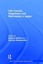 Life Course, Happiness and Well-being in Japan