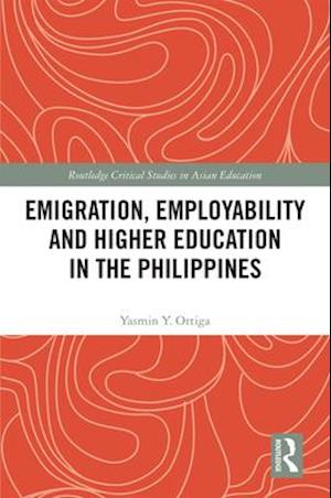 Emigration, Employability and Higher Education in the Philippines