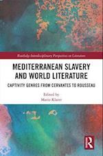 Mediterranean Slavery and World Literature