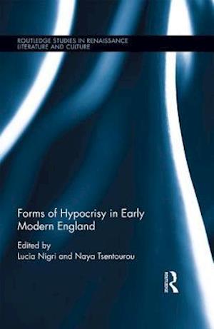 Forms of Hypocrisy in Early Modern England