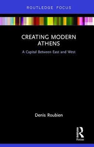 Creating Modern Athens