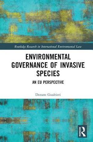 Environmental Governance of Invasive Species