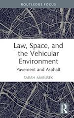 Law, Space, and the Vehicular Environment