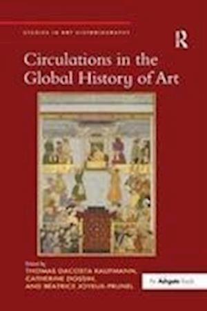 Circulations in the Global History of Art