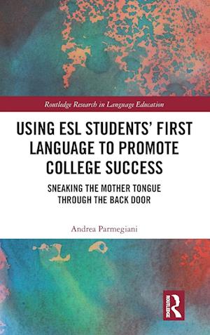 Using ESL Students’ First Language to Promote College Success