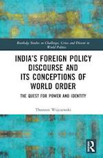 India’s Foreign Policy Discourse and its Conceptions of World Order