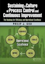 Sustaining a Culture of Process Control and Continuous Improvement
