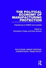 The Political Economy of Manufacturing Protection