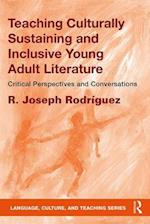 Teaching Culturally Sustaining and Inclusive Young Adult Literature