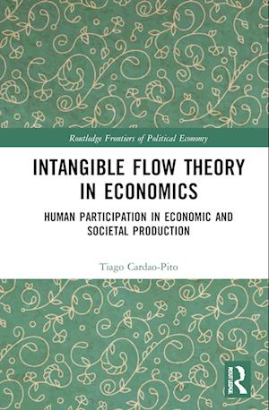 Intangible Flow Theory in Economics