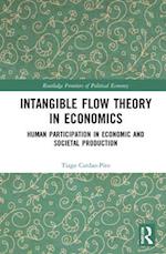 Intangible Flow Theory in Economics