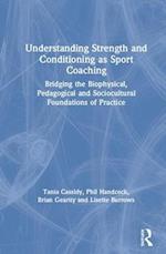 Understanding Strength and Conditioning as Sport Coaching