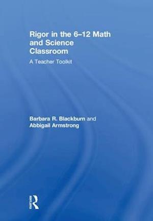 Rigor in the 6–12 Math and Science Classroom