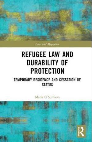 Refugee Law and Durability of Protection