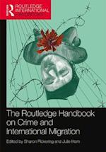 The Routledge Handbook on Crime and International Migration