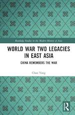 World War Two Legacies in East Asia