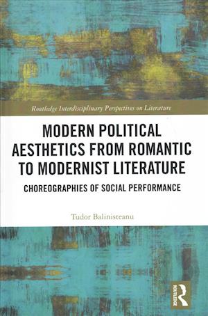 Modern Political Aesthetics from Romantic to Modernist Fiction