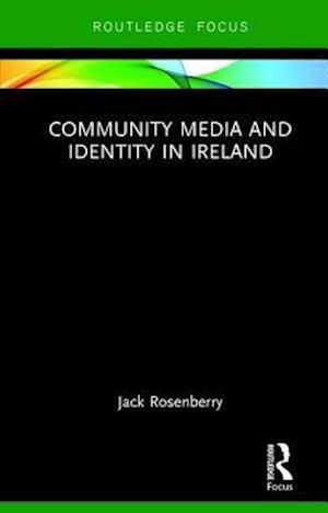 Community Media and Identity in Ireland