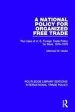 A National Policy for Organized Free Trade