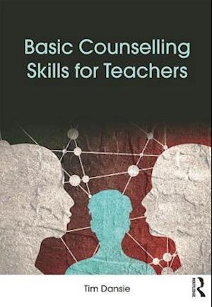 Basic Counselling Skills for Teachers