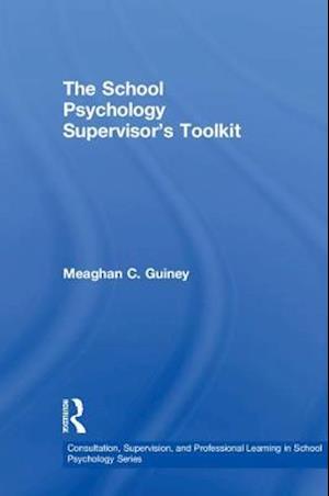 The School Psychology Supervisor's Toolkit