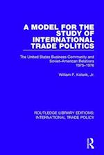 A Model for the Study of International Trade Politics